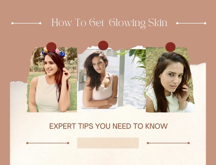 How to get Glowing skin